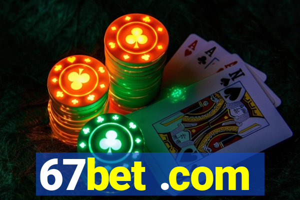 67bet .com